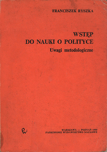Wstęp do nauki o polityce. Uwagi metodologiczne