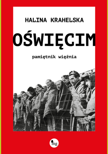 Oświęcim. Pamiętnik więźnia