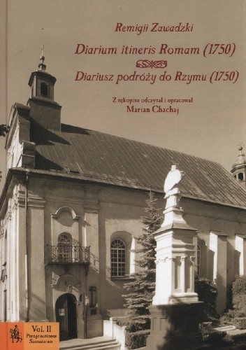 Diarium itineris Romam (1750). Diariusz podróży do Rzymu (1750)