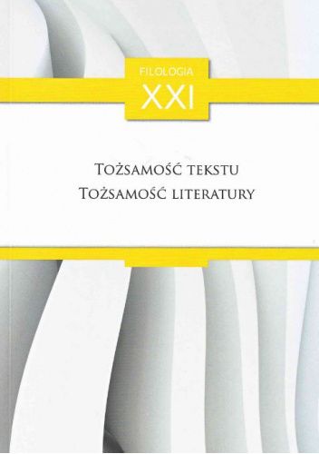 Tożsamość tekstu. Tożsamość literatury