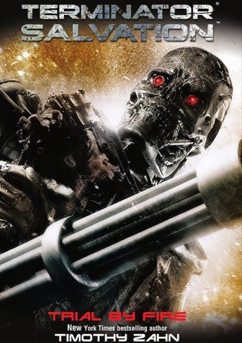 Terminator Salvation: Trial by Fire