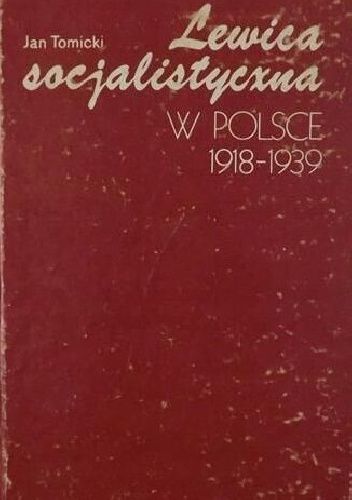 Lewica socjalistyczna w Polsce 1918-1939