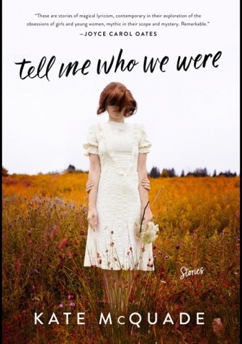Tell Me Who We Were