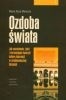 Ozdoba świata. Jak muzułmanie, żydzi i chrześcijanie tworzyli kulturę tolerancji w średniowiecznej Hiszpanii