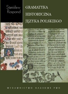 Gramatyka historyczna języka polskiego z ćwiczeniami