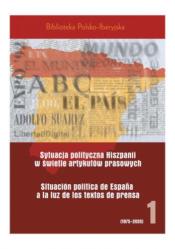Sytuacja polityczna Hiszpanii w świetle artykułów prasowych (1975-2020)