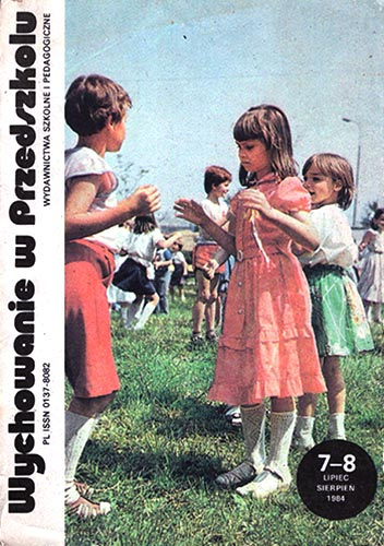 Wychowanie w Przedszkolu, nr 7-8 (411) / 1984
