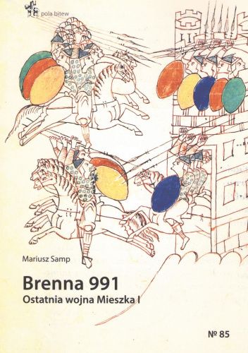 Brenna 991. Ostatnia wojna Mieszka I