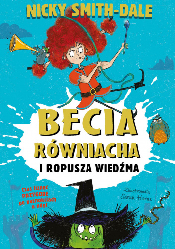 Becia Równiacha i Ropusza Wiedźma