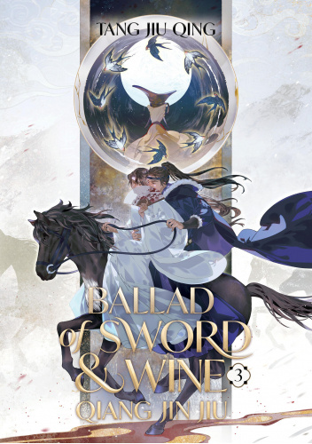Ballad of Sword and Wine: Qiang Jin Jiu Vol. 3