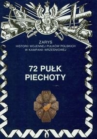 72 Pułk Piechoty im. Pułkownika Dionizego Czachowskiego.