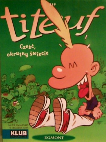 Titeuf #5: Cześć, okrutny świecie