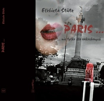 Paris...nie tylko dla zakochanych