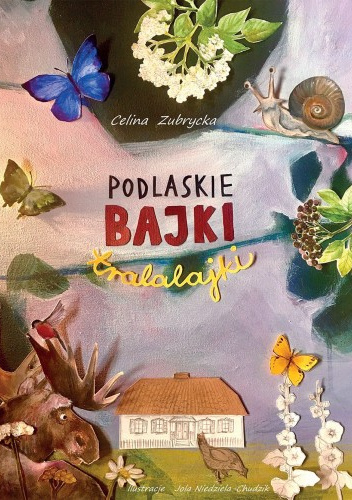 Podlaskie bajki tralalajki