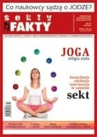 Sekty i Fakty. Kwartalnik informacyjno-profilaktyczny. Nr 2007/3