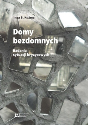 Domy bezdomnych. O badaniach sytuacji kryzysowych