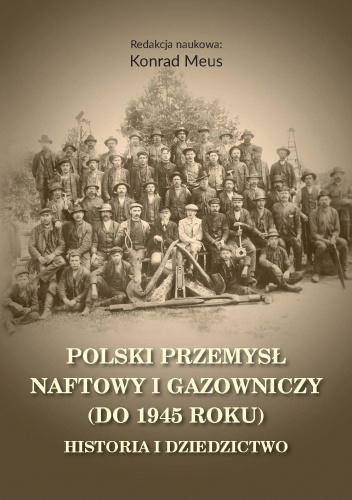 Polski przemysł naftowy i gazowniczy (do 1945 roku)