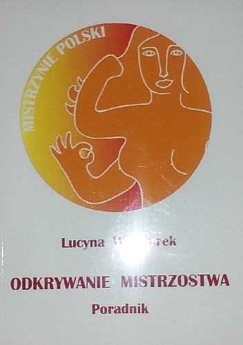 Odkrywanie mistrzostwa. Poradnik