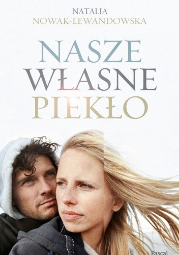 Nasze własne piekło