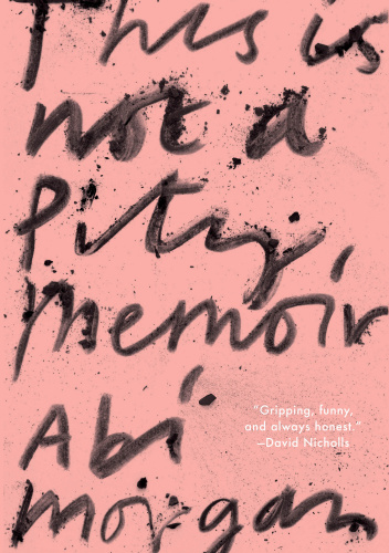 This Is Not a Pity Memoir