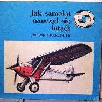 Jak samolot nauczył się latać