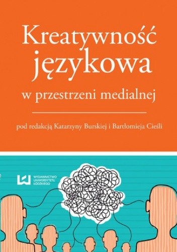 Kreatywność językowa w przestrzeni medialnej