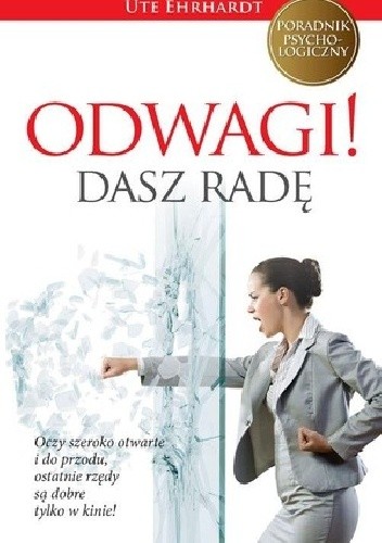 Odwagi! Dasz radę