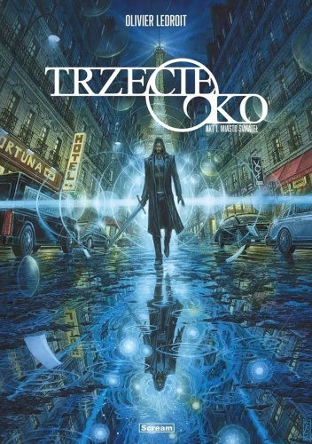 Trzecie oko - Akt I. Miasto Świateł
