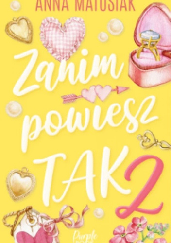 Zanim powiesz tak. Tom 2