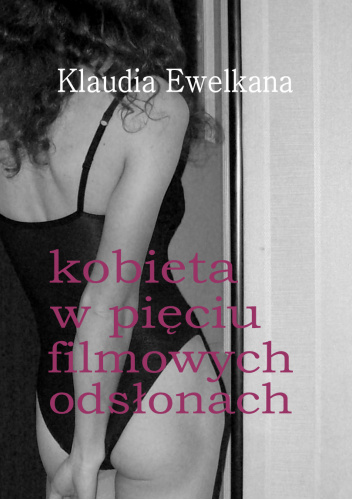 Kobieta w pięciu filmowych odsłonach