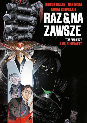 Raz i na zawsze, tom 1: Król nieumarły