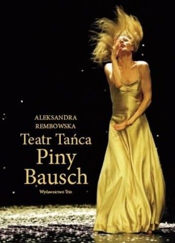 Teatr Tańca Piny Bausch
