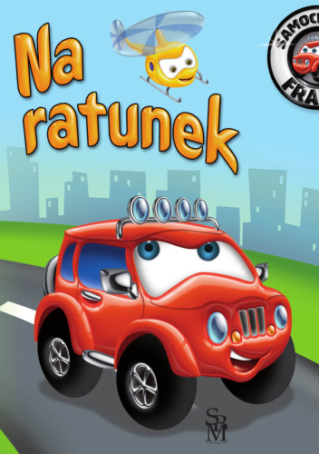 Samochodzik Franek. Na ratunek