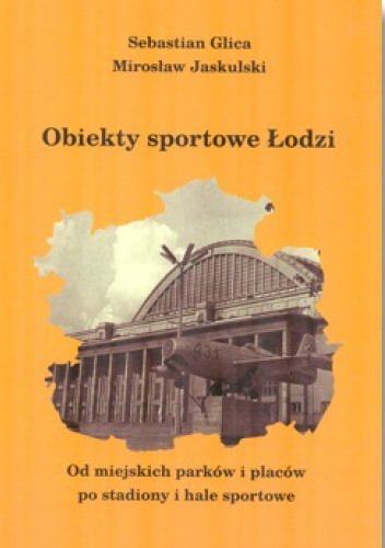 Obiekty Sportowe w Łodzi