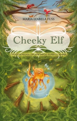 Cheeky Elf i poszukiwania zaginionego elfiego skarbu