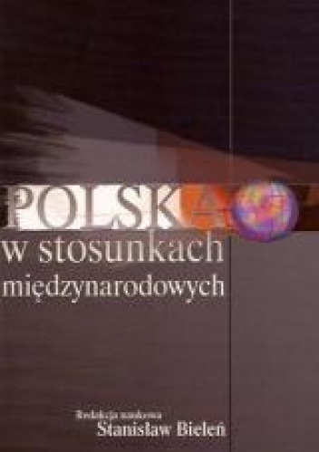 Polska w stosunkach międzynarodowych