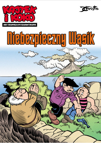 Kajtek i Koko: Na tropach Pitekantropa #1. Niebezpieczny Wąsik