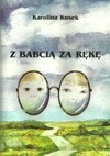 Z babcią za rękę. Con abuela de la mano