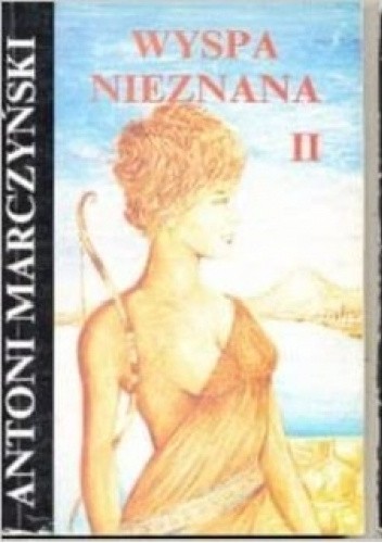 Wyspa nieznana, Cz. 2, Mścicielka