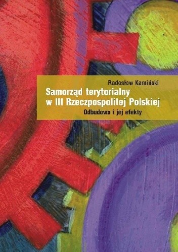 Samorząd terytorialny w III RP. Odbudowa i jej efekty