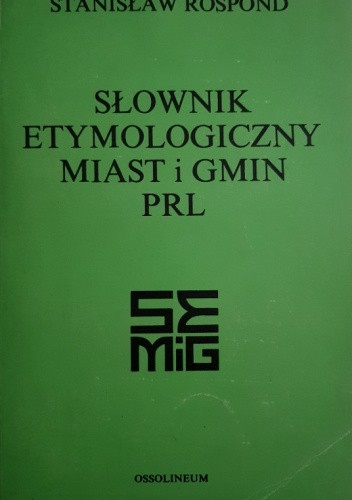 Słownik etymologiczny miast i gmin PRL
