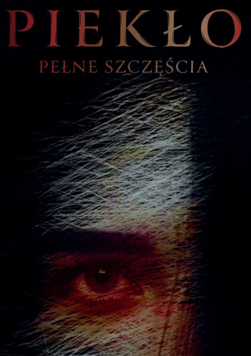 Piekło pełne szczęścia