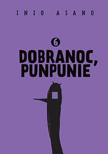 Dobranoc, Punpunie #6