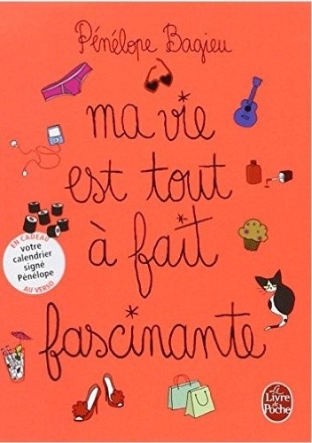 Ma Vie Est Tout À Fait Fascinante