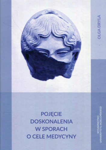 Pojęcie doskonalenia w sporach o cele medycyny
