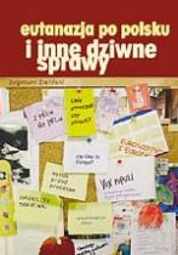 Eutanazja po polsku i inne dziwne sprawy