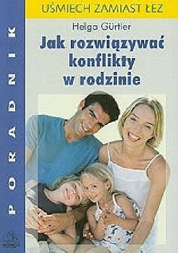 Jak rozwiązywać konflikty w rodzinie