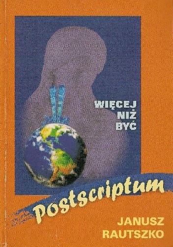 Więcej niż być - postscriptum