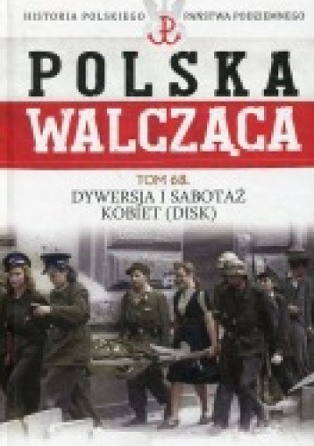Dywersja i sabotaż kobiet DISK