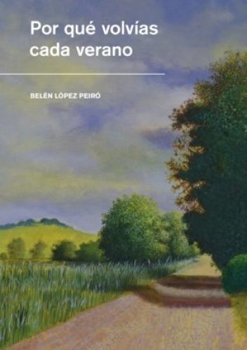 Por qué volvías cada verano